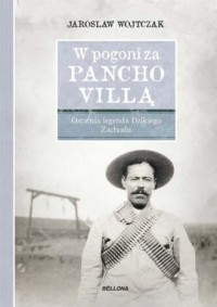 W pogoni za Pancho Villą - okładka książki