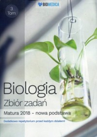 Biologia Zbiór zadań. Tom 3. Matura - okładka podręcznika