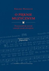 Eduard Hanslick, O pięknie muzycznym. - okładka książki