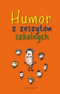 Humor z zesztów szkolnych - okładka książki