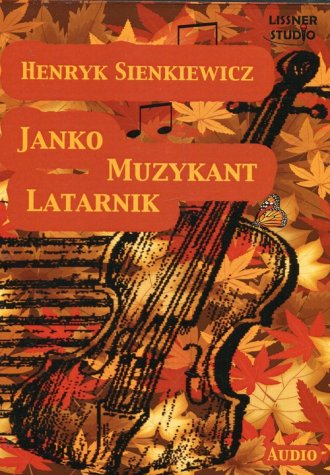 Janko Muzykant. Latarnik - Henryk Sienkiewicz - Audiobook ...