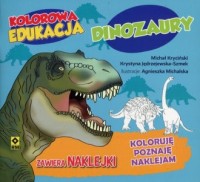 Kolorowa edukacja. Dinozaury - okładka książki