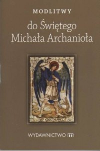 Modlitwy do świętego Michała Archanioła - okładka książki
