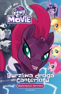 My Little Pony The Movie. Burzliwa - okładka książki