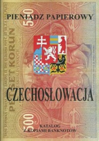Pieniądz papierowy. Czechosłowacja - okładka książki