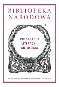 Polski esej literacki. Antologia - okładka książki