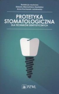 Protetyka stomatologiczna dla techników - okładka książki