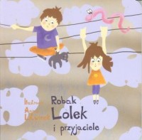 Robak Lolek i przyjaciele - okładka książki