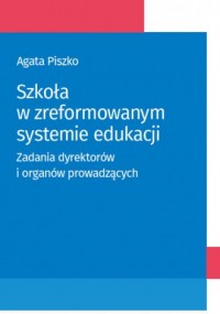Szkoła w zreformowanym systemie - okładka książki