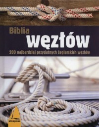Biblia węzłów. 200 najbardziej - okładka książki