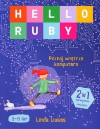 Hello Ruby. Poznaj wnętrze komputera - okładka książki
