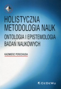 Holistyczna metodologia nauk. Ontologia - okładka książki