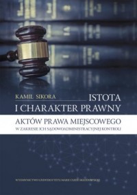 Istota i charakter prawny aktów - okładka książki