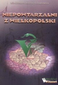Niepowtarzalni z Wielkopolski - okładka książki