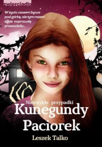 Niezwykłe przypadki Kunegundy Paciorek - okładka książki