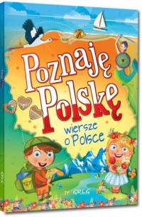 Poznaję Polskę. Wiersze o Polsce - okładka książki