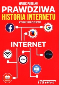 Prawdziwa historia Internetu - okładka książki