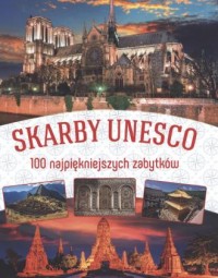 Skarby UNESCO 100 najpiękniszych - okładka książki