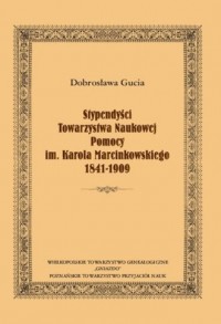 Stypendyści Towarzystwa Naukowej - okładka książki