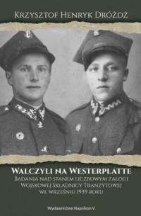 Walczyli na Westerplatte. Badania - okładka książki