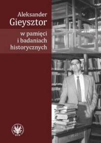 Aleksander Gieysztor w pamięci - okładka książki