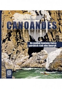 Canoandes. Na podbój kanionu Colca - okładka książki
