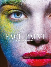 Face Paint historia makijażu - okładka książki