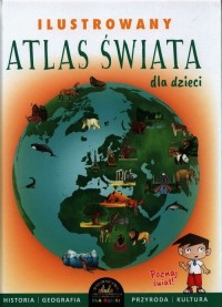 Ilustrowany atlas świata dla dzieci - okładka książki