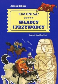 Kim oni są? Władcy i przywódcy - okładka książki