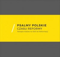 Psalmy polskie czasu reformy. Tetrapla - okładka książki