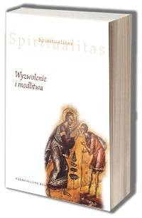 Spiritualitas. Tom 2. Wyzwolenie - okładka książki
