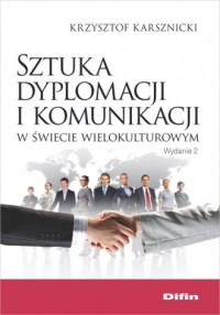 Sztuka dyplomacji i komunikacji - okładka książki