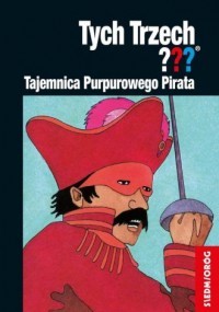 Tajemnica Purpurowego Pirata. Tych - okładka książki