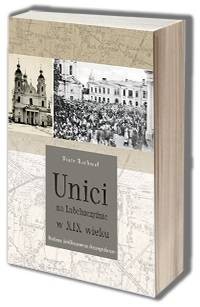 Unici na Lubelszczyźnie w XIX wieku. - okładka książki