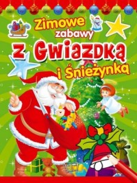 Zimowe zabawy z Gwiazdką i Śnieżynką - okładka książki