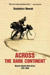 Across The Dark Continent Bicycle - okładka książki