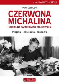 Czerwona Michalina. Michalina Tatarkówna-Majkowska. - okładka książki
