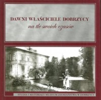 Dawni właściciele. Dobrzycy na - okładka książki