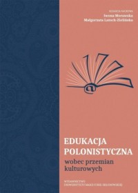 Edukacja polonistyczna wobec przemian - okładka książki