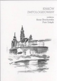 Kraków zmitologizowany - okładka książki