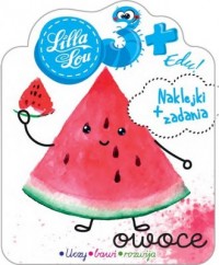 Lilla Lou edu 3+ Owoce - okładka książki