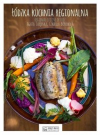 Łódzka kuchnia regionalna - okładka książki