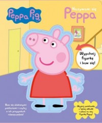 Peppa Pig. Nazywam się Peppa - okładka książki