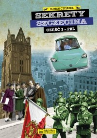 Sekrety Szczecina cz. 3 - okładka książki