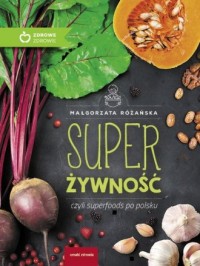 Super Żywność czyli superfoods - okładka książki