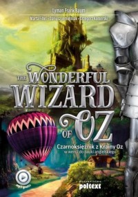 The Wonderful Wizard of Oz. Czarnoksiężnik - okładka książki