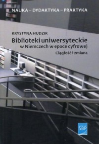 Biblioteki uniwersyteckie w Niemczech - okładka książki