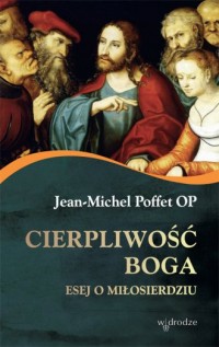 Cierpliwość Boga. Esej o miłosierdziu - okładka książki