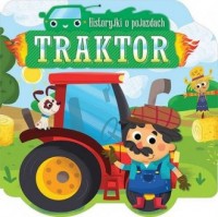 Historyjki o pojazdach. Traktor - okładka książki