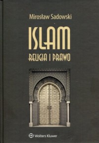 Islam. Religia i prawo - okładka książki